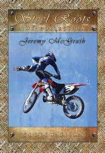 jeremy mcgrath steel roots box set|Steel Roots 1 .